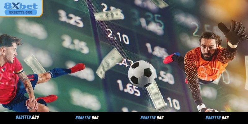Giới thiệu hình thức cá cược bóng đá 8XBET